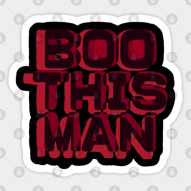 Boo This Man! Sticker by pvpfromnj